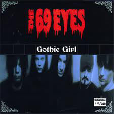 69 Eyes "Gothic Girl" (7", red vinyl)