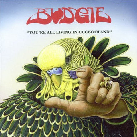 Budgie "You're All Living In Cuckooland" (lp)