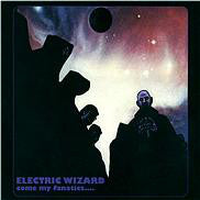 Electric Wizard "Come My Fanatics" (cd, digi)