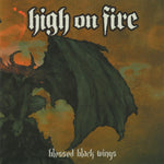 High On Fire "Blessed Black Wings" (cd, used)