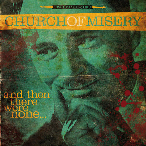 Church of Misery "And Then There Were None" (lp)