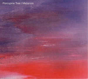 Porcupine Tree "Metanoia" (cd, digi)
