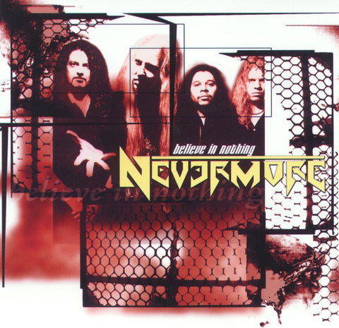 Nevermore "Believe In Nothing" (mcd)
