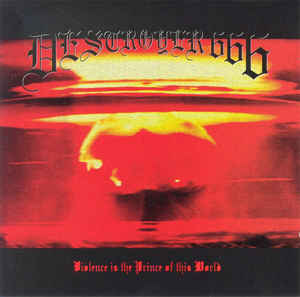 Destroyer 666 "Violence Is the Prince of the World" (cd)