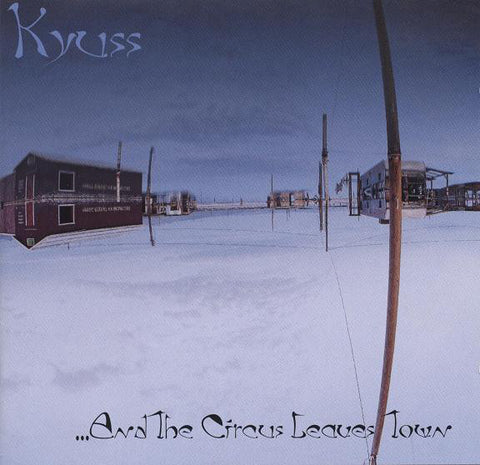 Kyuss "And the Circus Leaves Town" (lp)