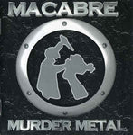 Macabre "Murder Metal" (cd)