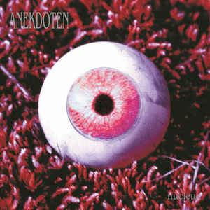 Anekdoten "Nucleus" (lp, 2020 reissue)
