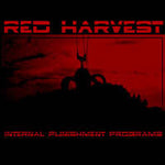 Red Harvest "Internal Punishment Programs" (2lp)