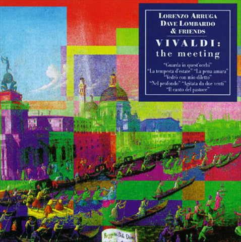 Lorenzo Arruga / Dave Lombardo & Friends "Vivaldi: The Meeting" (cd)