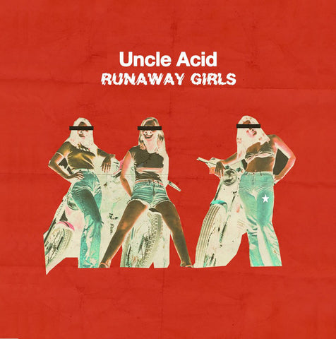 Uncle Acid & The Deadbeats "Runaway Girls" (7", vinyl)