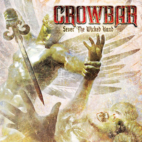 Crowbar "Sever The Wicked Hand" (cd)