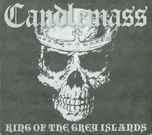 Candlemass "King Of The Grey Islands" (cd, digi)