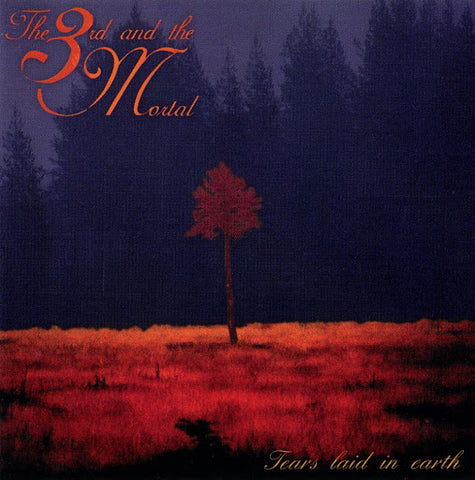The 3rd and the Mortal "Tears Laid In Earth" (cd, reissue)