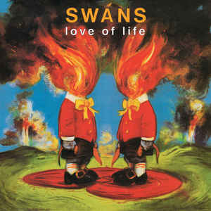 Swans "Love of Life" (lp)
