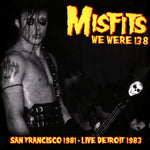 Misfits "We Were 138" (lp)