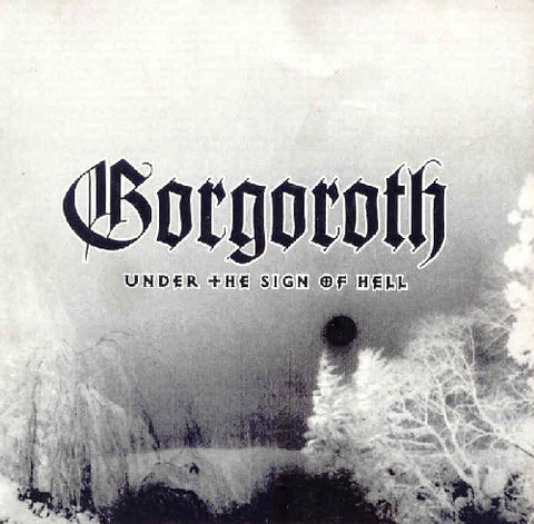 Gorgoroth "Under the Sign of Hell" (cd)