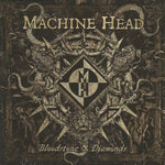 Machine Head "Bloodstone and Diamonds" (cd)