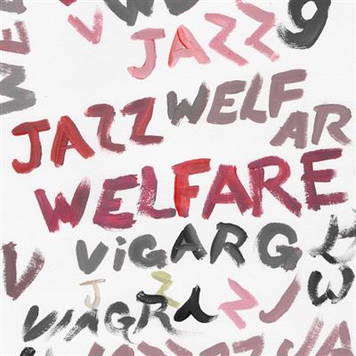 Viagra Boys "Welfare Jazz" (lp, white vinyl)