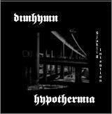 Dimhymn / Hypothermia "Sjuklig Intention" (lp)
