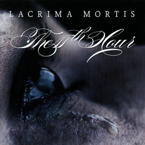 11th Hour "Lacrima Mortis" (cd)