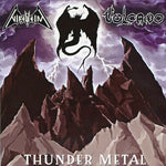 Nifelheim / Vulcano "Thunder Metal" (cd)