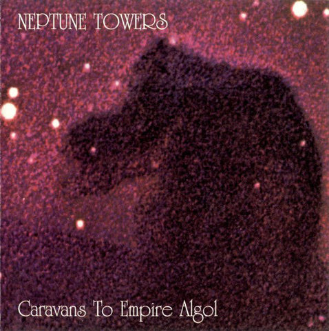 Neptune Towers "Caravans To Empire Algol" (cd, 1st pressing, used))