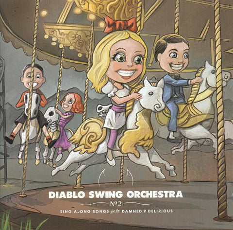 Diablo Swing Orchestra "Sing Along Songs For The Damned & Delirious" (cd)