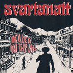 Svartanatt "Killer On the Loose" (7", vinyl)