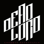 Dead Lord "Goodbye Repentance" (lp)
