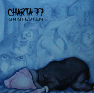 Charta 77 "Grisfesten" (lp)
