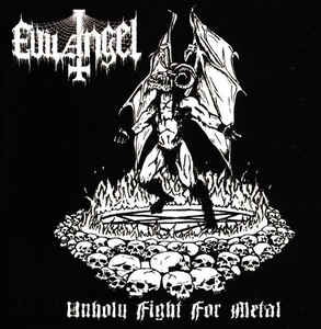 Evil Angel "Unholy Fight For Metal" (lp)