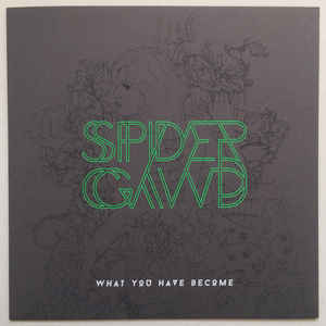 Spidergawd "What You Have Become" (7", vinyl)