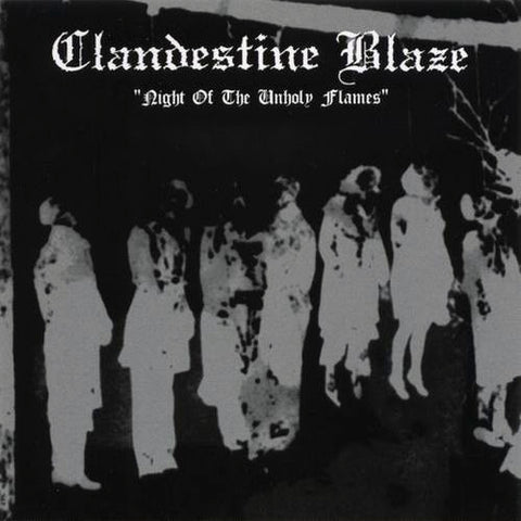 Clandestine Blaze "Night Of The Unholy Flames" (cd)