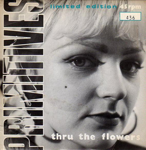Primitives "Thru the Flowers" (7", vinyl, used)