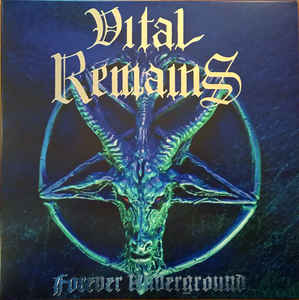 Vital Remains "Forever Underground" (lp)