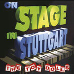 Toy Dolls "On Stage In Stuttgart" (2lp)