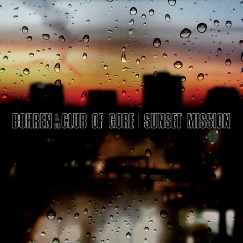 Bohren & Der Club Of Gore "Sunset Mission" (2lp)