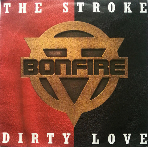 Bonfire "The Stroke / Dirty Love" (7", vinyl, used)