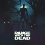Dance With the Dead "Send the Signal" (lp)