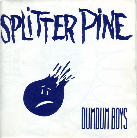 Dumdum Boys "Splitter Pine" (7", postersleeve, used)