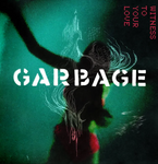 Garbage "Witness To Your Love EP" (mlp, RSD 2023)