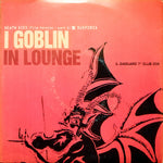 Goblin "In Lounge" (7", vinyl)