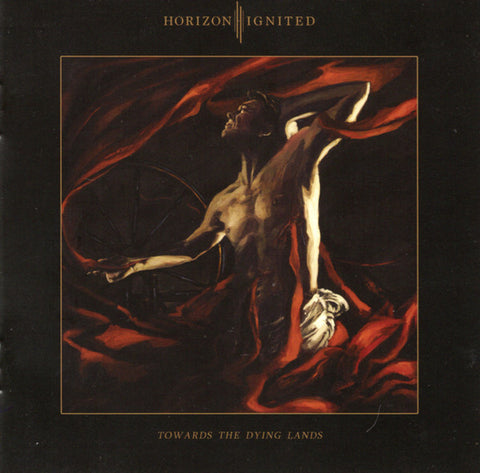 Horizon Ignited "Towards The Dying Lands" (cd)