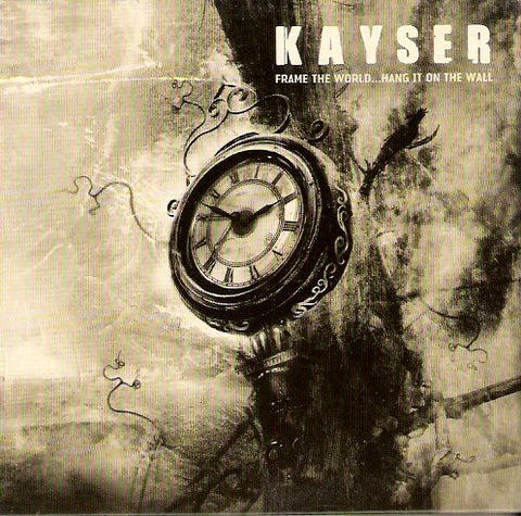 Kayser "Frame The World...Hang It On The Wall" (cd, digi, used)