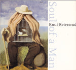 Knut Reiersrud "Soul of a Man" (cd, digi, used)