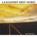 Langsomt Mot Nord "Westrveg" (cd, used)