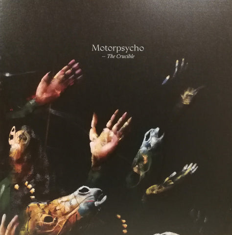 Motorpsycho "The Crucible" (lp)