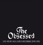 The Obsessed "Live Music Hall Köln December 29th 1992" (lp)