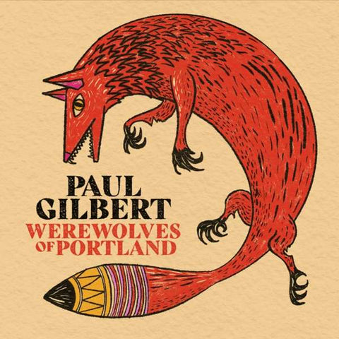 Paul Gilbert "Werewolves of Portland" (cd, digi)