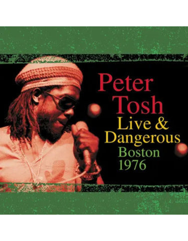 Peter Tosh "Live & Dangerous" (2lp, RSD 2023)